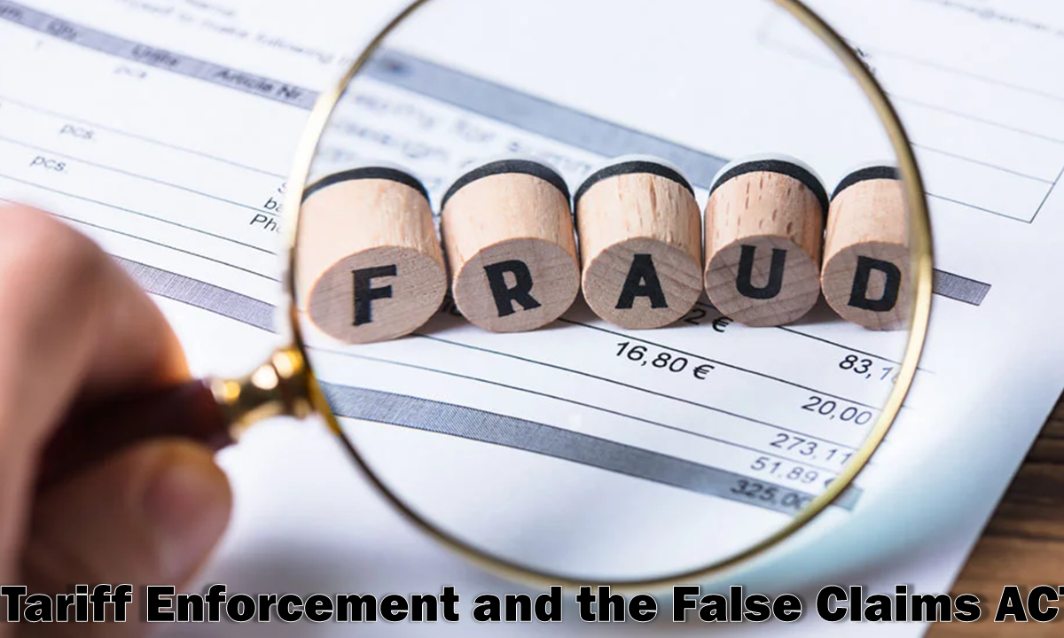 Tariff Enforcement and the False Claims ACT